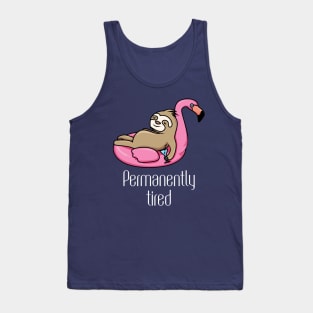 Permanently tired Tank Top